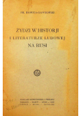 Żydzi w historii literaturze ludowej na Rusi 1924 r.