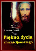 Piękno życia chrześcijańskiego  Autograf autora