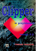 Clipper w przykładach wersja 5 2