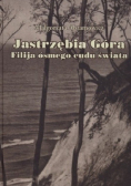 Jastrzębia Góra Filija ósmego cudu  świata