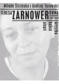 Teresa Żarnowerówna 1897-1949 Artystka końca utopi