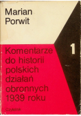 Komentarze do historii polskich działań obronnych 1939 roku 1