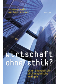Wirtschaft ohne Ethik