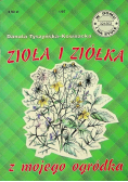 Zioła i ziółka z mojego ogródka