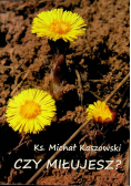 Czy miłujesz