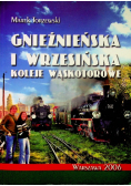 Gnieźnieńska i Wrzesińska Koleje wąskotorowe