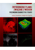 Zwyrodnienie plamki związane z wiekiem Przewodnik diagnostyki i terapii