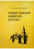 Dzieje parafii sobienie jeziory