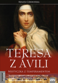 Teresa z Avili Mistyczka z temperamentem