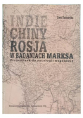 Indie Chiny Rosja w badaniach Marksa