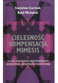 Cielesność Kompensacja Mimesis
