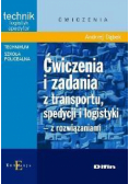 Ćwiczenia i zadania z transportu,spedycji i logist