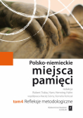 Polsko-niemieckie miejsca pamięci t.4