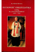 Duchowość Chrześcijańska według ks Jana Balickiego