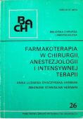Farmakoterapia w chirurgii anestezjologii i intensywnej terpaii