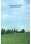 Ryszard Kapuściński i Pole Mokotowskie