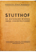 Stutthof ze wspomnień więźnia obozu koncentracyjnego 1946 r.