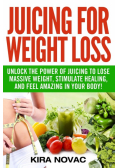 Juicing for Weight Loss