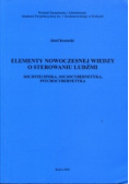 Elementy nowoczesnej wiedzy o sterowaniu ludźmi