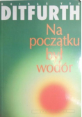 Na początku był wodór