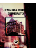 Rewitalizacja obszarów zurbanizowanych