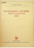 Patogeneza i leczenie trudno gojących się ran