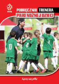Podręcznik trenera piłki nożnej dzieci