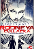 Tożsamość Rodneya Cullacka