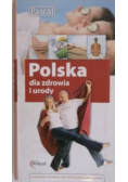 Polska dla zdrowia i urody