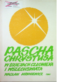 Pascha Chrystusa w dziejach człowieka i wszechświata