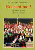 Kochani moi Świętokrzyskie kazania radiowe 4
