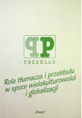 Rola tłumacza i przekładu w epoce wielokulturowości i globalizacji