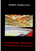Ogrzewanie obiektów promiennikami podczerwieni