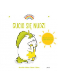 Uczucia Gucia Gucio się nudzi