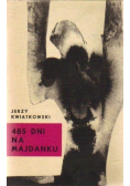 485 dni Majdanku