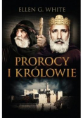 Konflikt wieków T.2 Prorocy i królowie