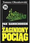 Pan Samochodzik Zaginiony pociąg Tom 26