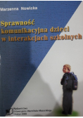 Sprawność komunikacyjna dzieci w interakcjach szkolnych