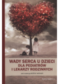 Wady serca u dzieci dla pediatrów i lekarzy