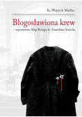 Błogosławiona krew dedykacja autora