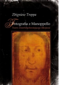 Fotografia z Manoppello. Twarz Zmartwychwstającego