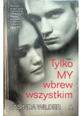 Tylko my wbrew wszystkim