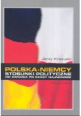 Polska Niemcy Stosunki polityczne od zarania po czasy najnowsze