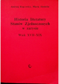 Historia literatury Stanów Zjednoczonych w zarysie Wiek XVII - XIX