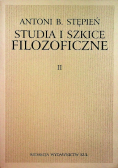 Studia i szkice filozoficzne II