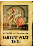 Bajeczny Świat Tatr 1905 r