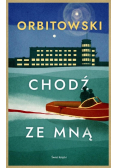 Chodź ze mną