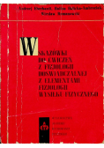 Wskazówki do ćwiczeń z fizjologii doświadczalnej z elementami fizjologii wysiłku fizycznego