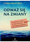 Odważ się na zmiany