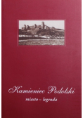 Kamieniec Podolski miasto legenda